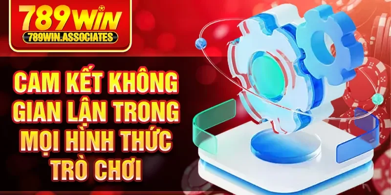 Trang chủ 11 Cam kết không gian lận trong mọi hình thức trò chơi